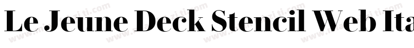 Le Jeune Deck Stencil Web Italic Un字体转换